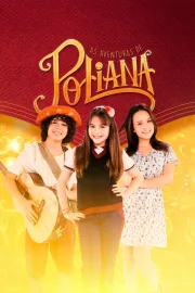Novela As Aventuras de Poliana Completa - Envio Digital | Casa das Novelas